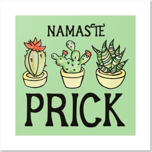 Namaste Prick Posters and Art